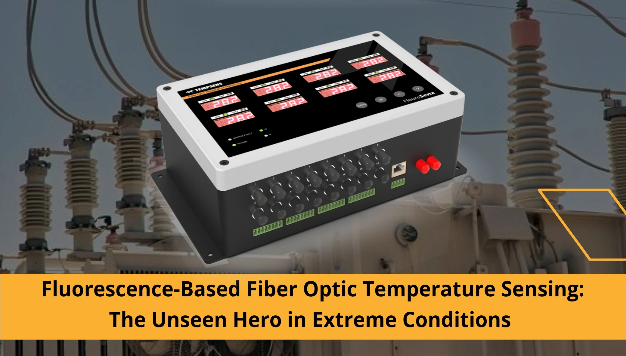 Fluorescence-Based Fiber Optic Temperature Sensing: The Unseen Hero in Extreme Conditions